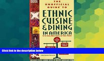 Ebook deals  The Unofficial Guide to Ethnic Cuisine and Dining in America  Buy Now