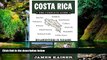 Must Have  Costa Rica: The Complete Guide, Ecotourism in Costa Rica (Full Color Travel Guide)