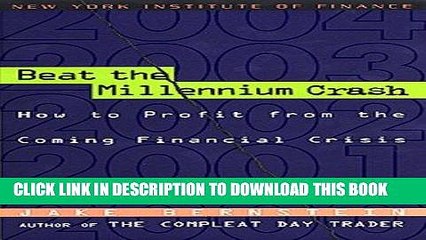 [PDF] Beat the Millennium Crash: How to Profit from the Coming Financial Crisis (New York