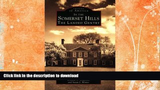 READ BOOK  In the Somerset Hills: The Landed Gentry (Images of America: New Jersey)  BOOK ONLINE