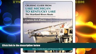 Big Sales  Cruising Guide from Lake Michigan to Kentucky Lake: The Heartland Rivers Route  READ