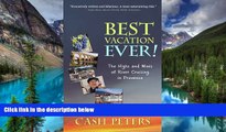 Ebook Best Deals  Best Vacation EVER!: The Highs and Woes of River Cruising in Provence  Most Wanted
