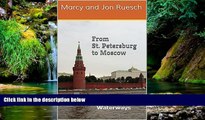 Ebook deals  From St. Petersburg to Moscow: Cruising Russia s Waterways  Full Ebook