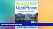 Must Have  Working on Yachts in the Mediterranean: A South African Guide  Buy Now