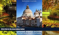 Ebook deals  Italian Cities And Cruise Ports Guide: Includes Sicily, Sardinia And Malta  Full Ebook