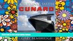 Must Have  Cruising With Cunard  Most Wanted