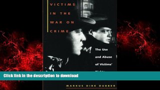 Read book  Victims in the War on Crime: The Use and Abuse of Victims  Rights (Critical America)