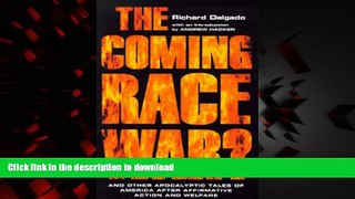 Best books  The Coming Race War: And Other Apocalyptic Tales of America after Affirmative Action