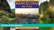 Big Deals  Barcelona for Free Travel Guide: 25 Best Free Things To Do in Barcelona, Spain (More