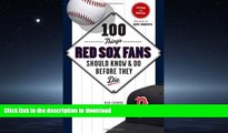READ  100 Things Red Sox Fans Should Know   Do Before They Die (100 Things...Fans Should Know)