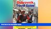 Ebook Best Deals  Dubrovnik, Croatia Travel Guide - Attractions, Eating, Drinking, Shopping