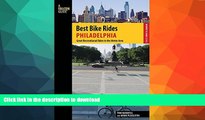 FAVORITE BOOK  Best Bike Rides Philadelphia: Great Recreational Rides In The Metro Area (Best