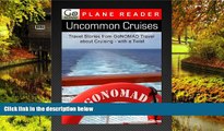 Ebook deals  Uncommon Cruises - Travel Stories From GoNomad Travel about Cruising - with a Twist