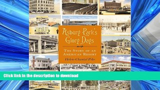 READ  Asbury Park s Glory Days: The Story of an American Resort FULL ONLINE