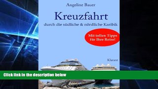 Ebook Best Deals  Kreuzfahrt ReisefÃ¼hrer durch die sÃ¼dliche und nÃ¶rdliche Karibik. Curacao, St.