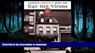 GET PDF  Ear Inn Virons: History of the New York City Landmark--James Brown House and West Soho