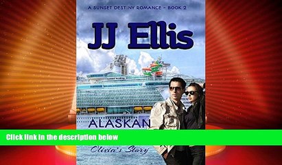 Buy NOW  Alaskan Ambush - Olivia s Story (Second Edition): A Sunset Destiny Roamnce (A Sunset