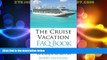 Buy NOW  The Cruise Vacation FAQ Book: 109 Questions and Answers About Booking, Boarding, Cruising