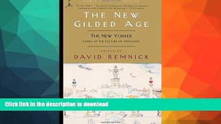 FAVORITE BOOK  The New Gilded Age: The New Yorker Looks at the Culture of Affluence (Modern