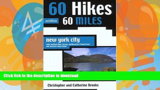 FAVORITE BOOK  60 Hikes Within 60 Miles: New York City: With Northern New Jersey, Southwestern