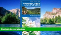 Must Have  Arkansas Trees   Wildflowers: A Folding Pocket Guide to Familiar Plants (Pocket