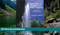 Best Deals Ebook  Waterfalls of Virginia and West Virginia: A Hiking and Photography Guide  Best
