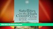 Big Sales  Satellites in the High Country: Searching for the Wild in the Age of Man  READ PDF Best