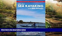 Must Have  AMC s Best Sea Kayaking in the Mid-Atlantic: Forty of the Best Paddling Adventures from
