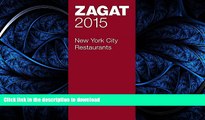 READ  2015 New York City Restaurants (Zagat Survey New York City Restaurants) FULL ONLINE