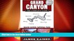 Big Sales  Grand Canyon: The Complete Guide: Grand Canyon National Park  Premium Ebooks Best