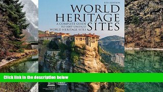 Best Deals Ebook  World Heritage Sites: A Complete Guide to 1,007 UNESCO Workd Heritage Sites 6TH