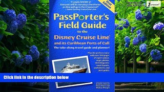 Best Buy Deals  Passporter s Field Guide to the Disney Cruise Line: The Take-Along Travel Guide