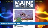 Deals in Books  Maine Birding Trail: The Official Guide to More Than 260 Accessible Sites  Premium