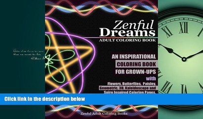 READ book  Zenful Dreams Adult Coloring Book: An Inspirational Coloring Book For Grown-Ups with