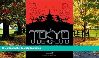 Descargar video: Best Buy Deals  Tokyo Underground: Toy and Design Culture in Tokyo  Full Ebooks Best Seller