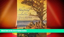 Deals in Books  Shaping the Shoreline: Fisheries and Tourism on the Monterey Coast (Weyerhaeuser