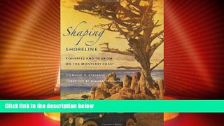 Deals in Books  Shaping the Shoreline: Fisheries and Tourism on the Monterey Coast (Weyerhaeuser