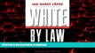 Best books  White by Law 10th Anniversary Edition: The Legal Construction of Race (Critical