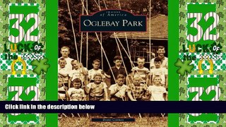 Big Sales  Oglebay Park   (WV)  (Images  of  America)  Premium Ebooks Best Seller in USA