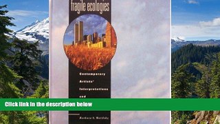 Must Have  Fragile Ecologies - Contemporary Artists  Interpretations and Solutions  Full Ebook