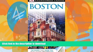 READ BOOK  DK Eyewitness Travel Guide: Boston FULL ONLINE