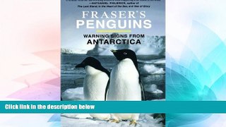 Must Have  Fraser s Penguins: Warning Signs from Antarctica  Full Ebook