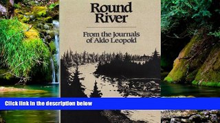 Ebook Best Deals  Round River: From the Journals of Aldo Leopold  Full Ebook