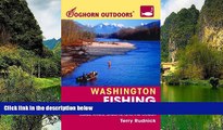 Best Deals Ebook  Foghorn Outdoors Washington Fishing: The Complete Guide to Fishing on Lakes,