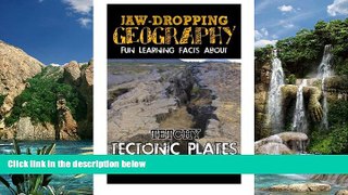 Best Buy Deals  Jaw-Dropping Geography: Fun Learning Facts About Tetchy Tectonic Plates: