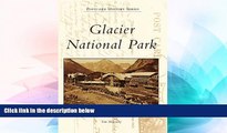 Ebook deals  Glacier National Park (Postcard History)  Most Wanted