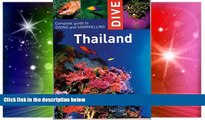 Must Have  Dive Thailand: Complete Guide to Diving and Snorkelling (Dive Thailand: Complete Guide