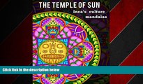 FREE PDF  The Temple of Sun: 20 Inca Mandalas full of energy From Ancient Peruvian Culture: Inka