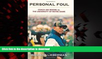 Read books  Personal Foul: Coach Joe Moore vs. The University of Notre Dame