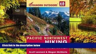Ebook Best Deals  Foghorn Outdoors Pacific Northwest Hiking: The Complete Guide to More Than 1,000